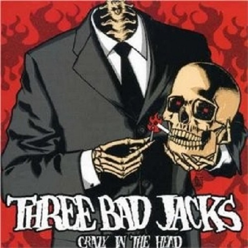 Three bad jacks crazy in - bad,